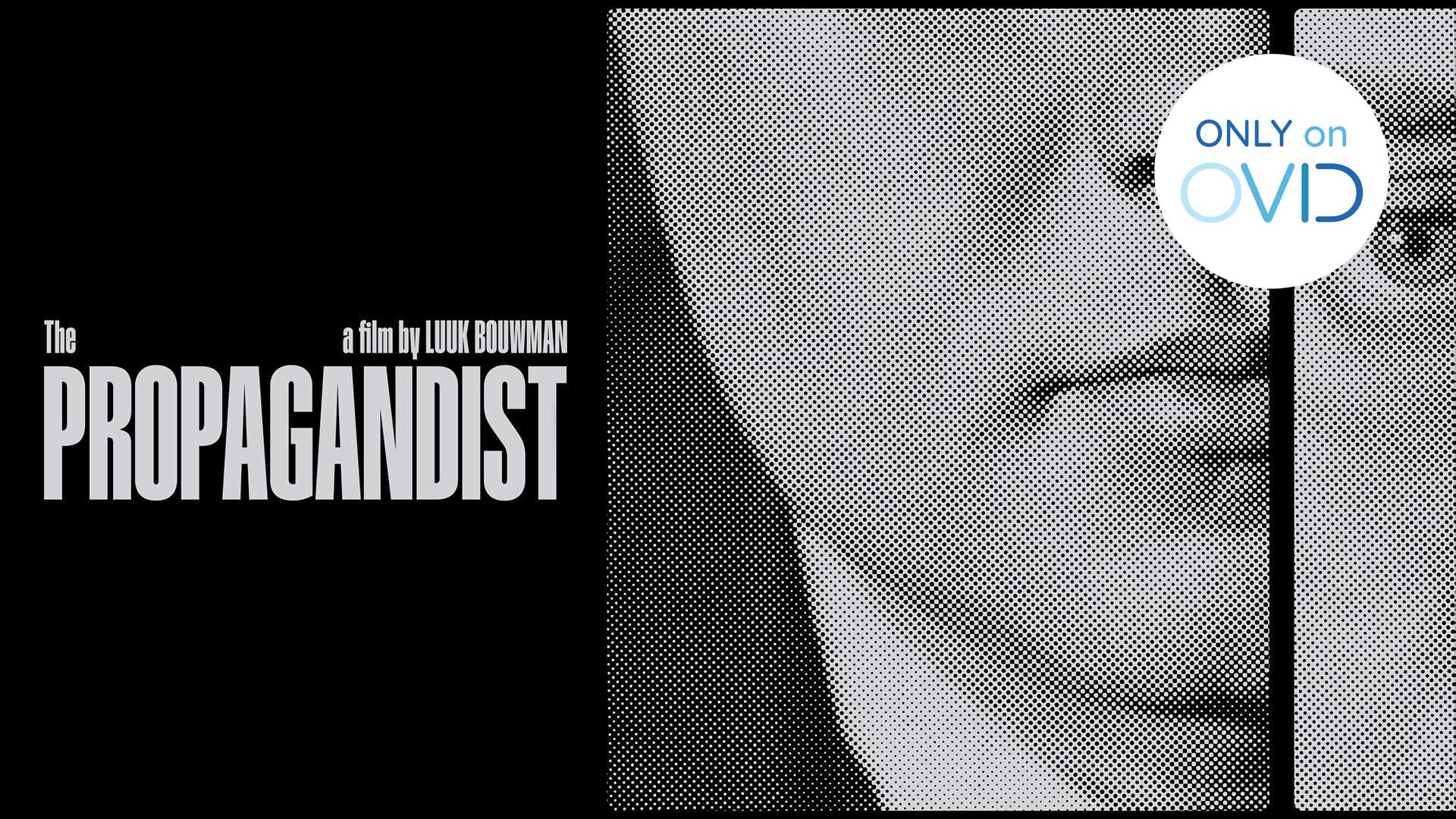 The Propagandist Trailer