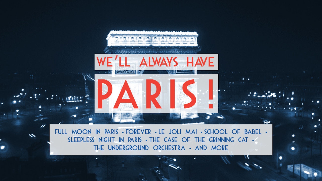 We'll Always Have Paris!