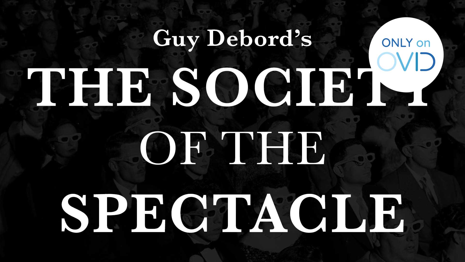 The Society of the Spectacle
