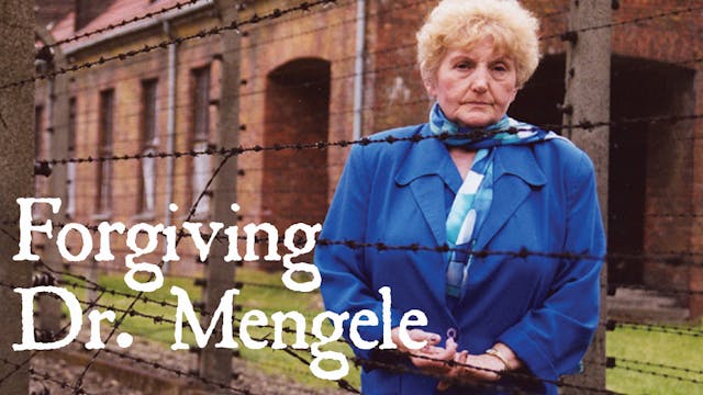 Forgiving Dr. Mengele