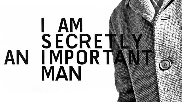 I am Secretly an Important Man