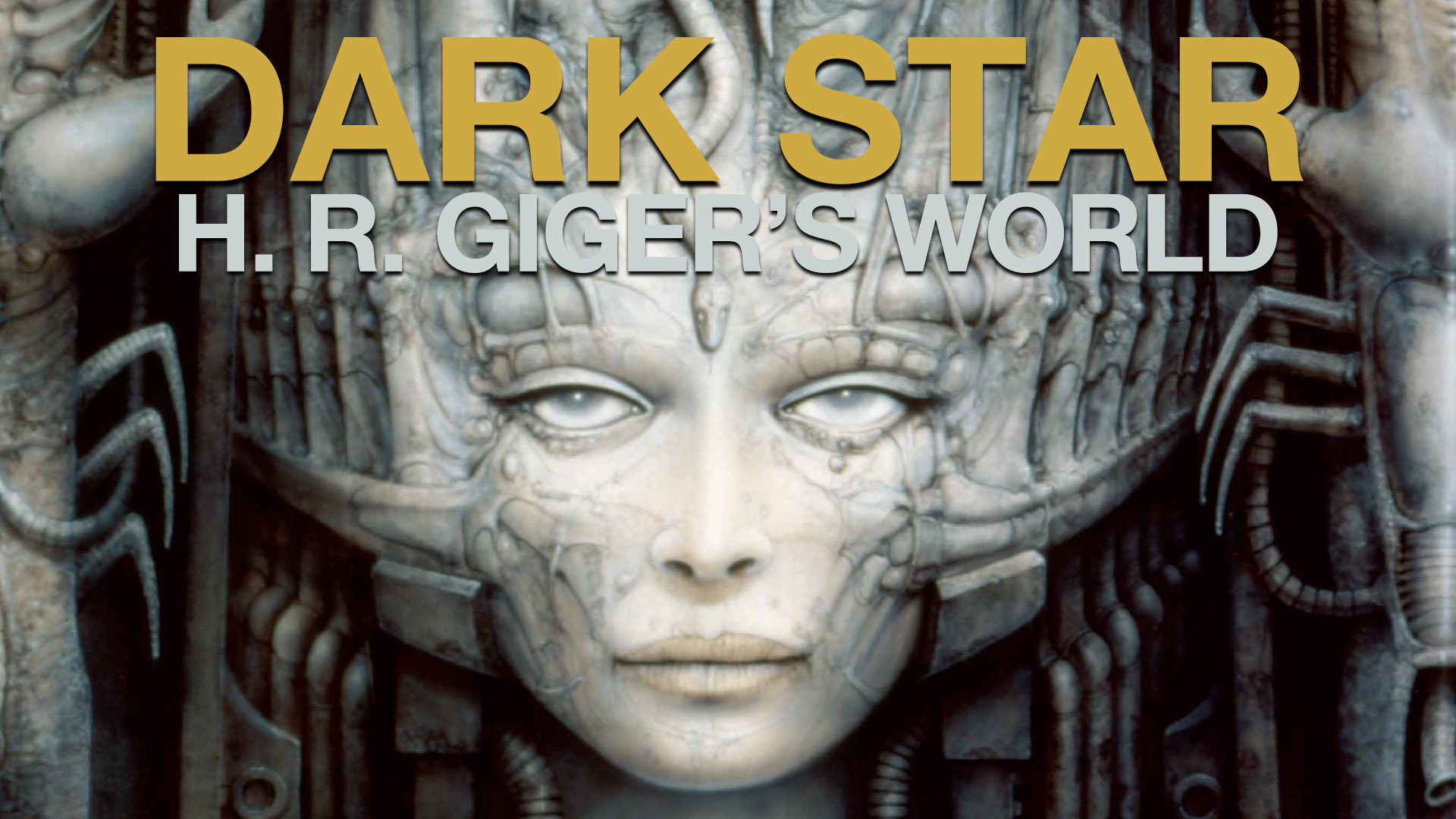 Dark Star: H. R. Giger's World