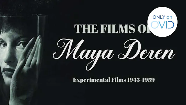 The Films of Maya Deren: Experimental...
