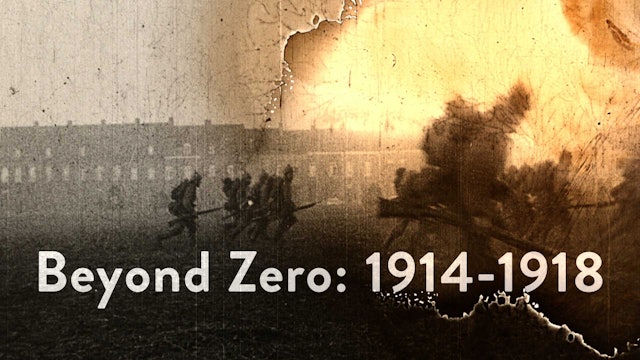 Beyond Zero: 1914-1918