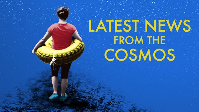 Latest News from the Cosmos