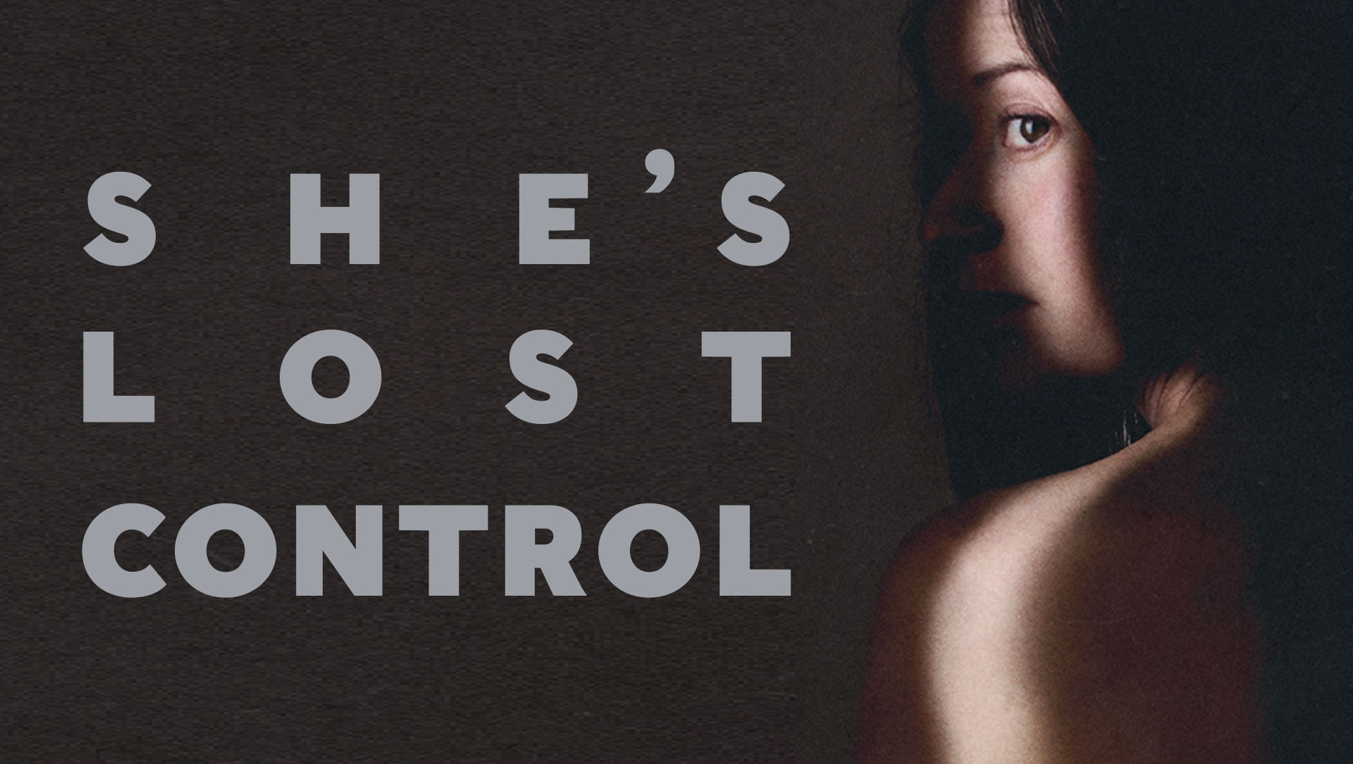 She's Lost Control