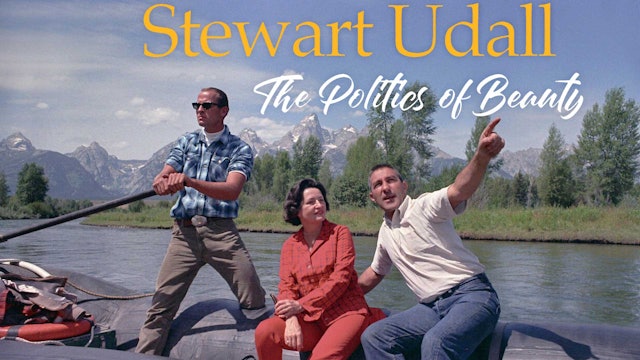 Stewart Udall: The Politics of Beauty