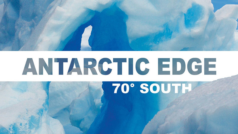 Antarctic Edge: 70° South