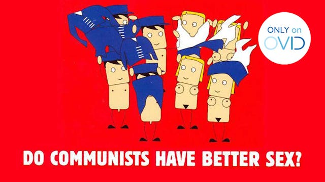 Do Communists Have Better Sex?