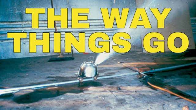 The Way Things Go