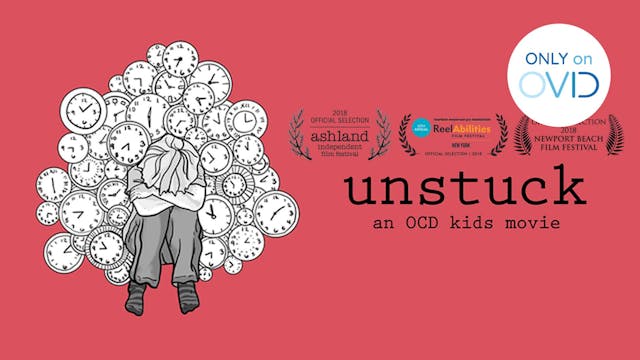 UNSTUCK: An OCD Kids Movie