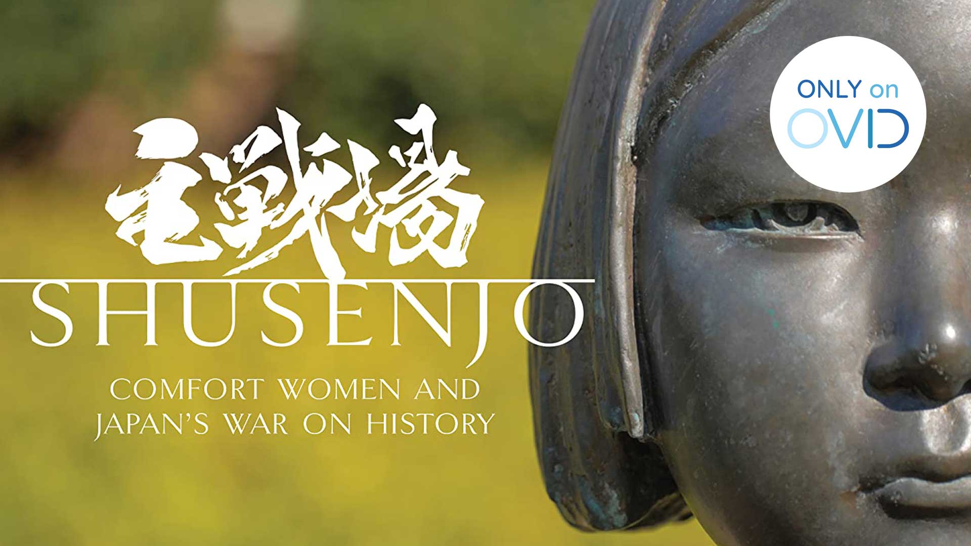 Shusenjo: Comfort Women and Japan's War on History