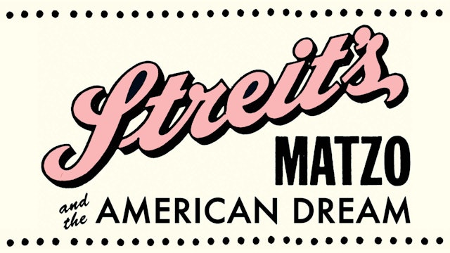 Streit's: Matzo and the American Dream