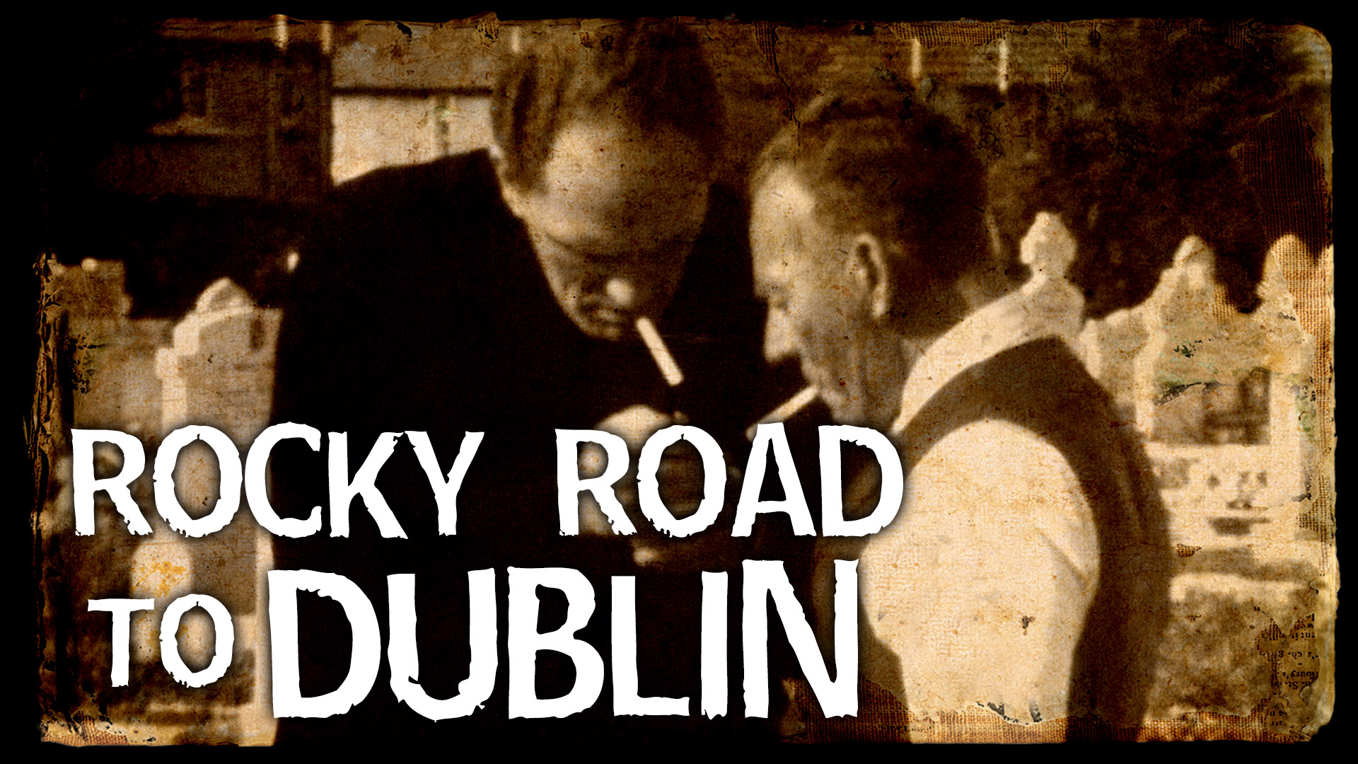 Rocky Road to Dublin