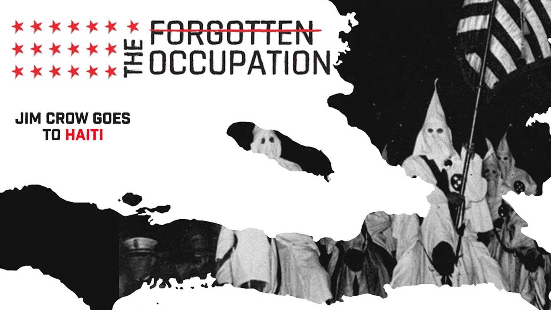 The Forgotten Occupation: Jim Crow Goes to Haiti Trailer