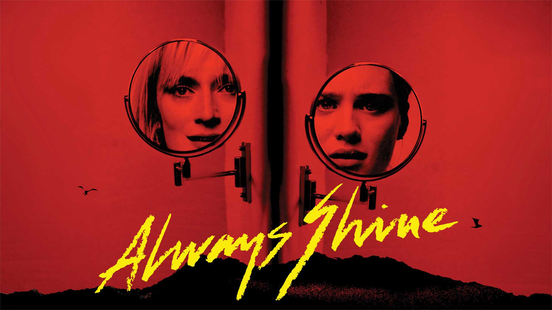 Always Shine - Official Trailer