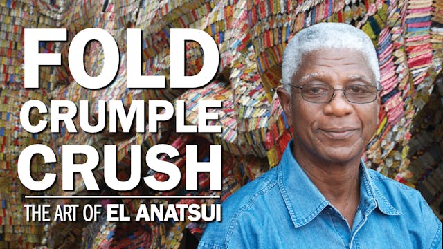 Fold Crumple Crush: The Art of El Ana...