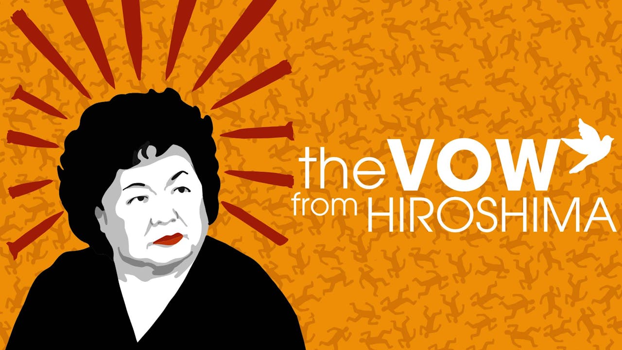 The Vow from Hiroshima - OVID.tv