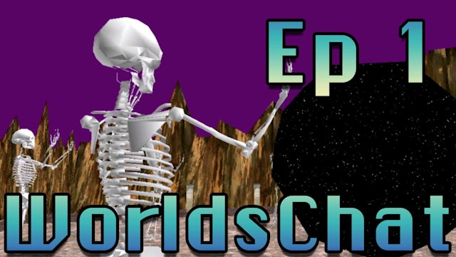Preserving Worlds S1 Ep1: WorldsChat