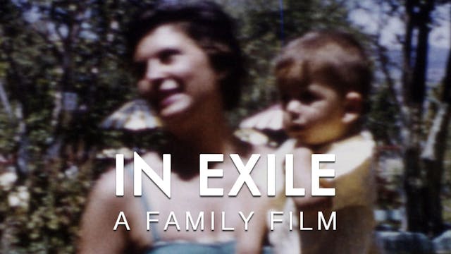 In Exile: A Family Film