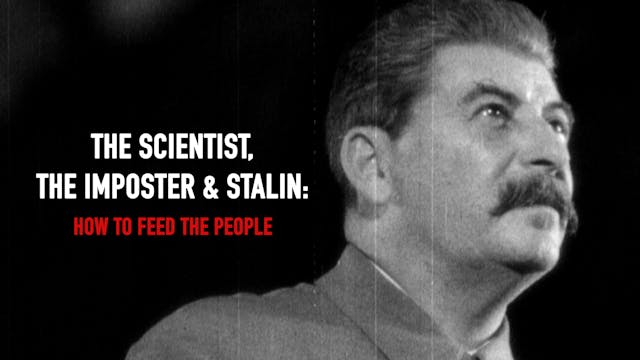 The Scientist, the Imposter and Stalin
