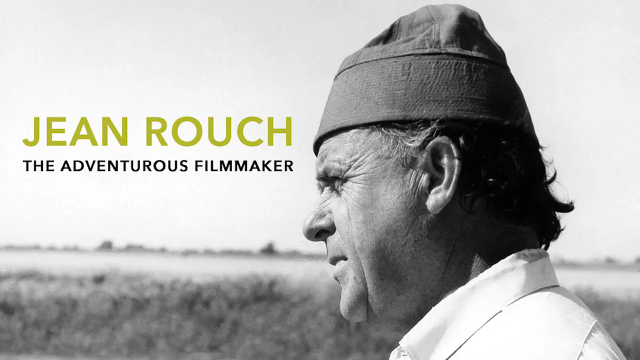 Dean Rouch Jean Rouch, the Adventurous Filmmaker - OVID.tv
