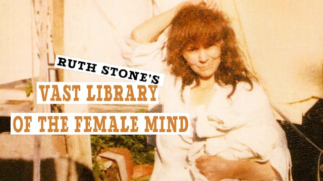 Ruth Stone's Vast Library of the Fema...