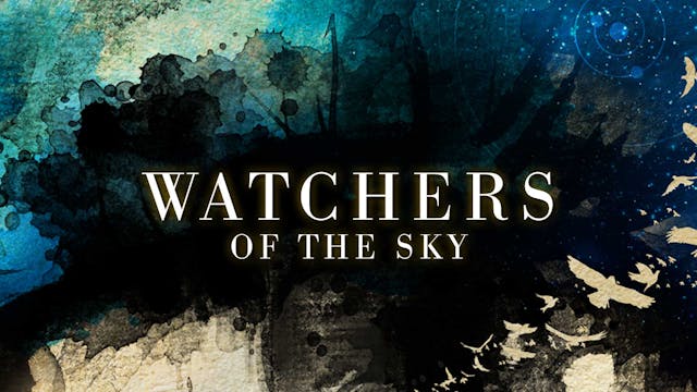 Watchers of the Sky