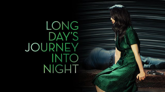 Long Day's Journey Into Night