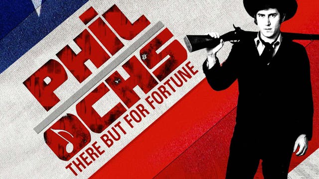 Phil Ochs: There But For Fortune