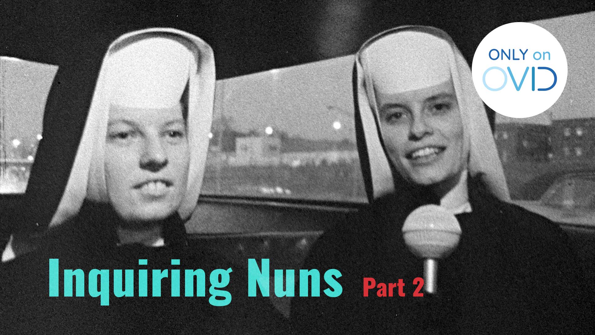 Inquiring Nuns - Part II