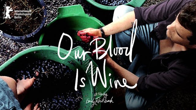 Our Blood is Wine