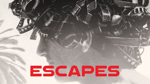 Escapes: The Life of Actor and Screen...
