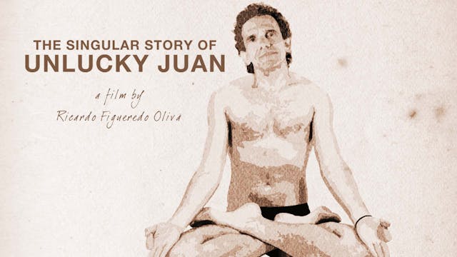 The Singular Story of Unlucky Juan