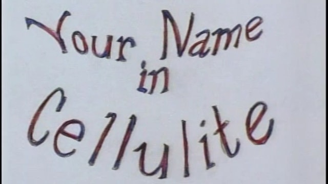 Your Name in Cellulite