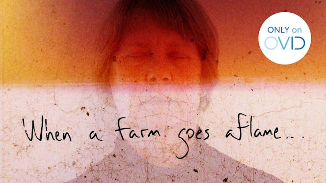 When A Farm Goes Aflame