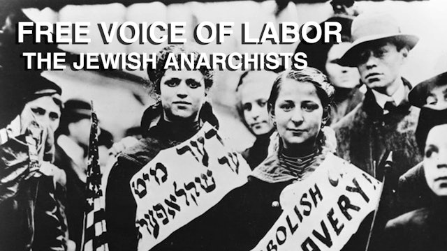 Free Voice of Labor: The Jewish Anarchists