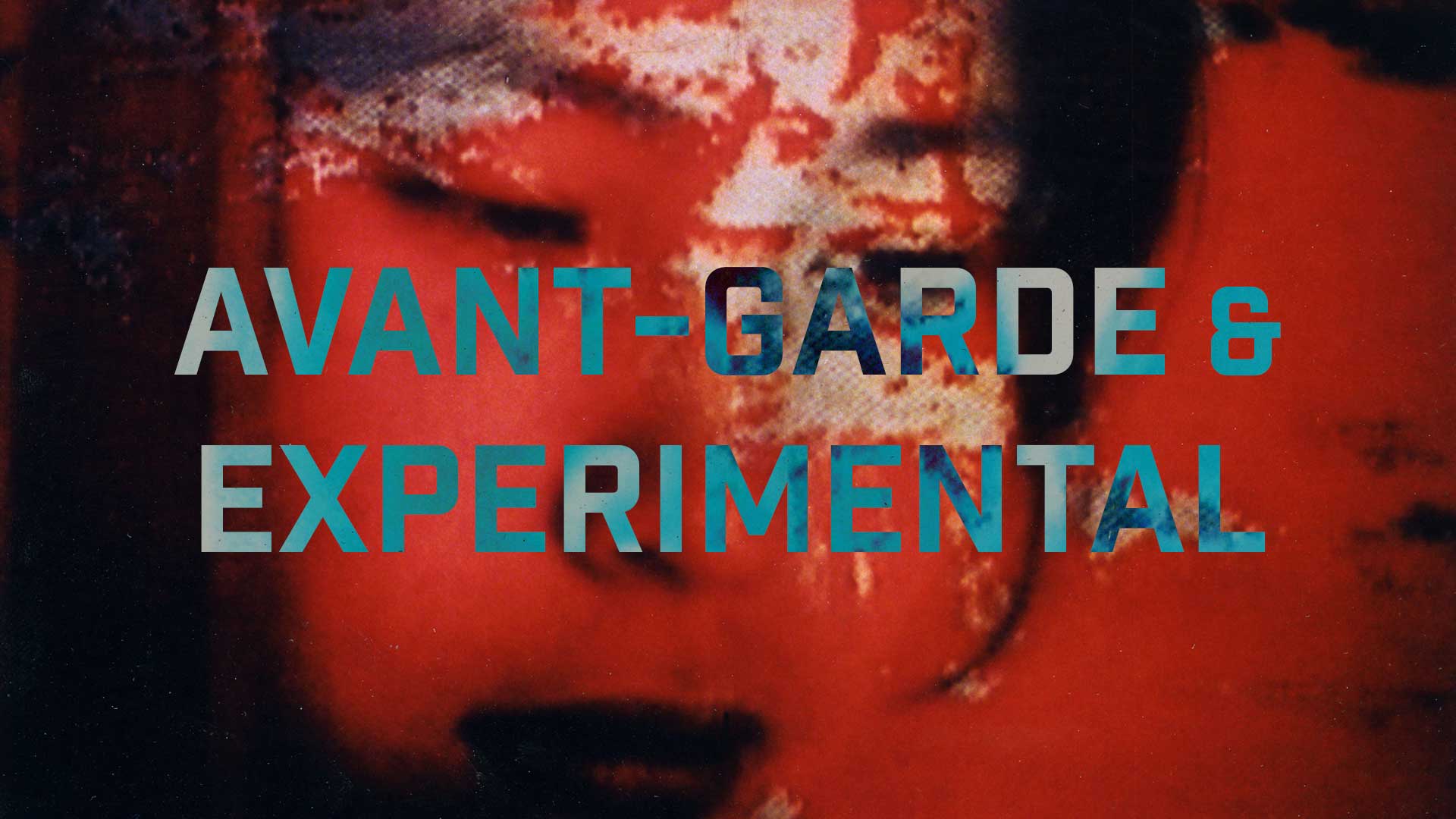 Avant-Garde & Experimental