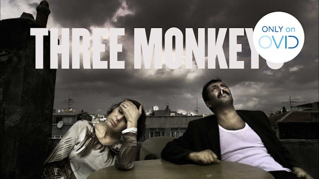 Three Monkeys (Nuri Bilge Ceylan)