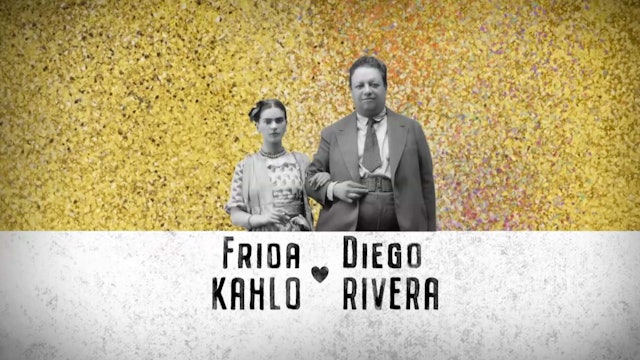 Artists & Love: Frida Kahlo and Diego Rivera