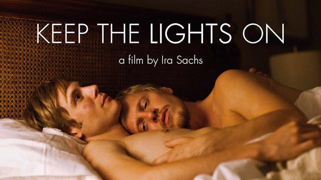 Keep the Lights On (Ira Sachs)