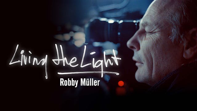 Living the Light: Robby Müller