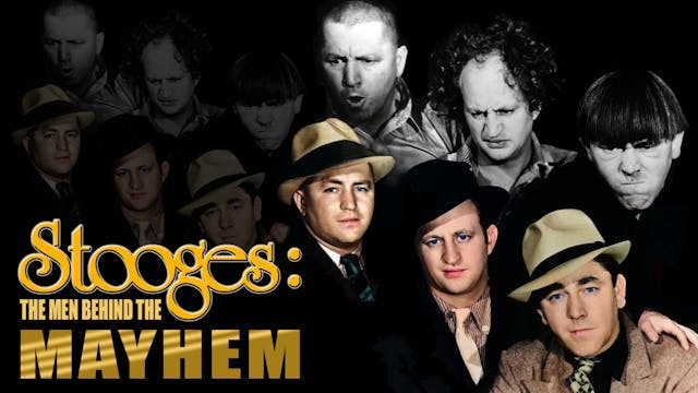 Stooges: The Men Behind The Mayhem