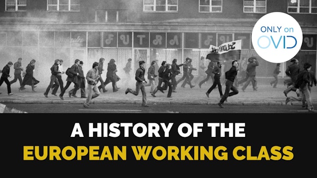A History of the European Working Class (series)