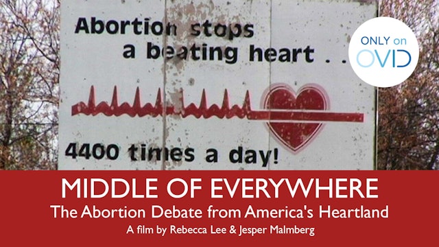 Middle of Everywhere: The Abortion Debate from America's Heartland