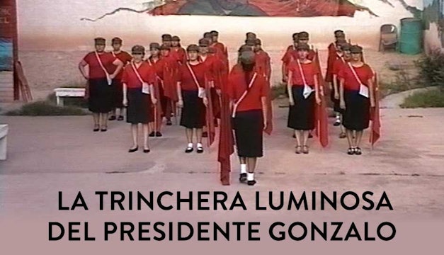 La Trinchera Luminosa del Presidente Gonzalo