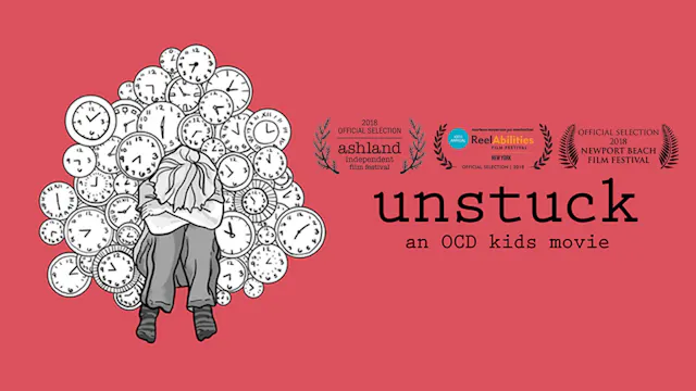 UNSTUCK: An OCD Kids Movie