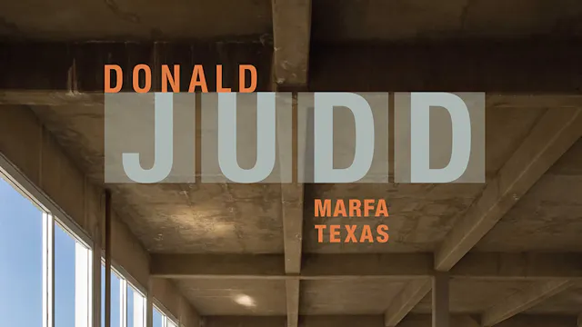 Donald Judd - Marfa Texas