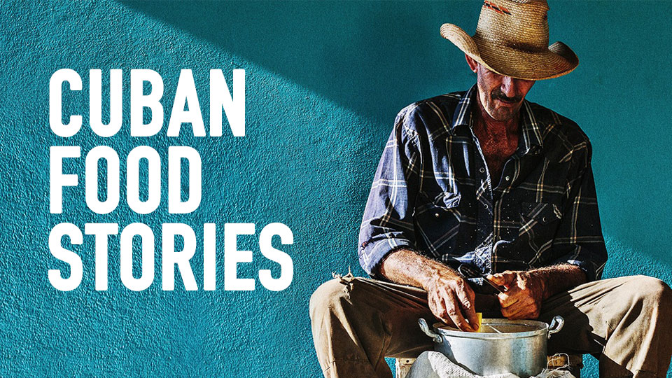 Cuban Food Stories