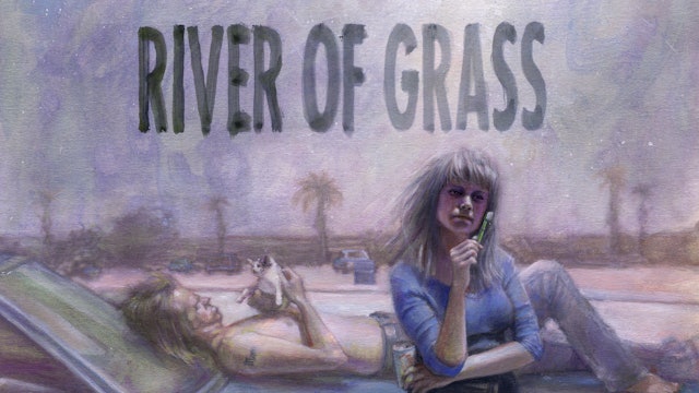 River of Grass (Kelly Reichardt)